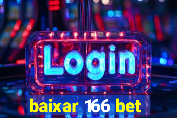 baixar 166 bet